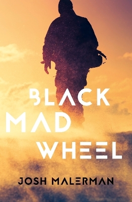 Black Mad Wheel - Josh Malerman