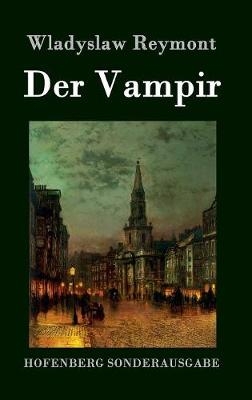 Der Vampir - Wladyslaw Reymont