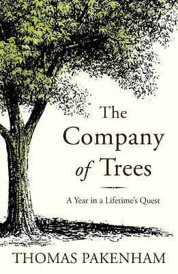 The Company of Trees - Thomas Pakenham