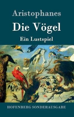 Die V&Atilde;&para;gel -  Aristophanes
