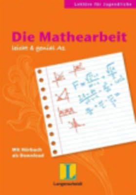 Die Mathearbeit - Theo Scherling, Elke Burger
