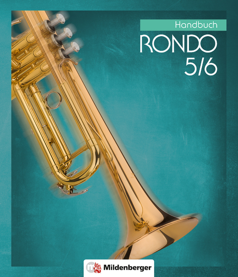 RONDO 5/6 &ndash; Handbuch, Neubearbeitung - Wolfgang Junge, Sabine Schaal, Kurt Schlegel, Matthias Schurwanz