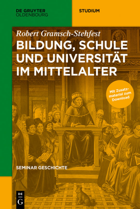 Seminar Geschichte / Bildung, Schule und Universit&auml;t im Mittelalter - Robert Gramsch-Stehfest