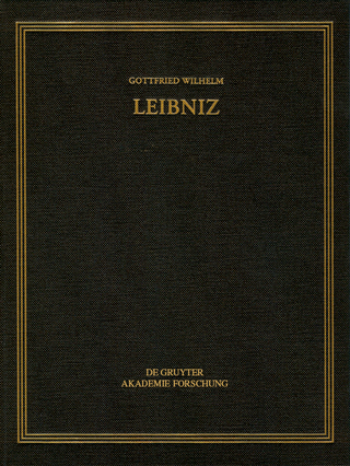 Gottfried Wilhelm Leibniz: Sämtliche Schriften und Briefe. Allgemeiner... / August 1705 – April 1706