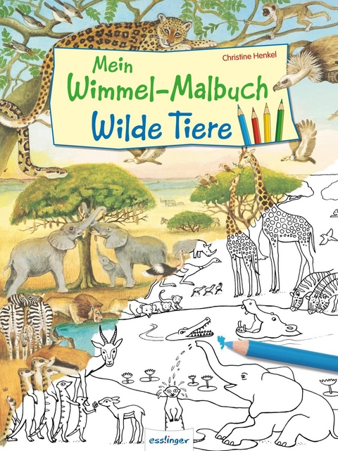Mein Wimmel-Malbuch &ndash; Wilde Tiere