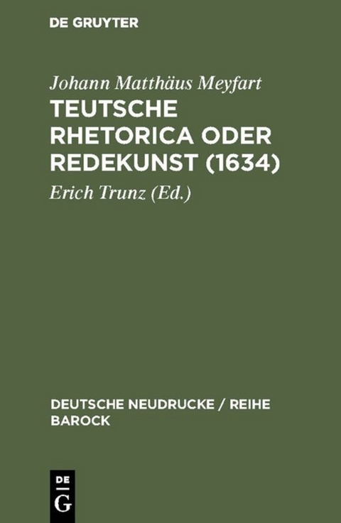 Teutsche Rhetorica oder Redekunst (1634) - Johann Matth&auml;us Meyfart