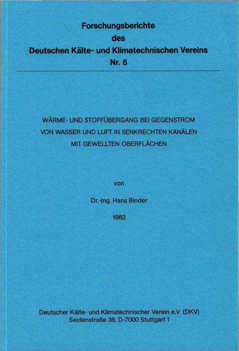 W&auml;rme- und Stoff&uuml;bergang bei Gegenstrom von Wasser und Luft in senkrechten Kan&auml;len mit gewellten Oberfl&auml;chen