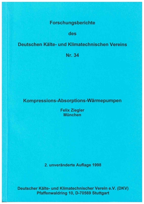 Kompressions-Absorptions-W&auml;rmepumpen