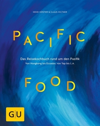 Pacific Food - Heidi K&ouml;ster, Claus Hiltner