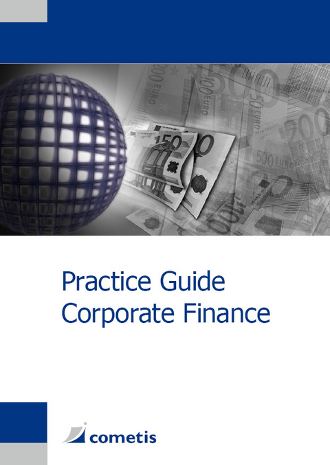 Practice Guide Corporate Finance - Ulrich Wiehle, Michael Diegelmann, Henryk Deter, Georg Stahl