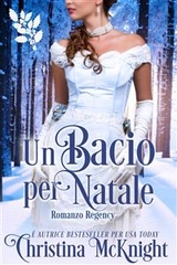Un bacio per Natale -  Christina McKnight