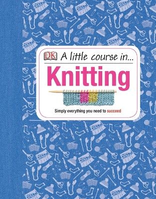 A Little Course in Knitting -  Dk