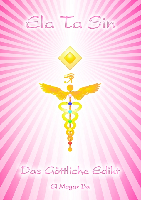 Ela Ta Sin - Das G&ouml;ttliche Edikt - Ashron El Mogar Ba