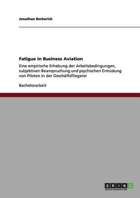 Fatigue in Business Aviation