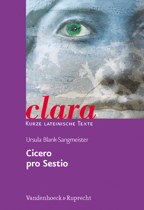 Cicero, pro Sestio - Ursula Blank-Sangmeister