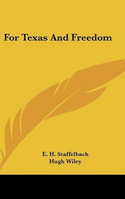 For Texas and Freedom