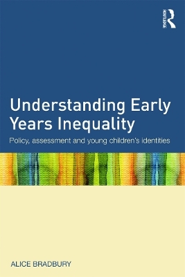 Understanding Early Years Inequality - Alice Bradbury