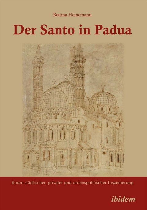 Der Santo in Padua - Bettina Heinemann