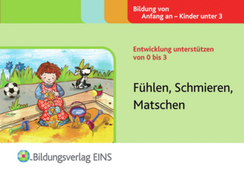 F&uuml;hlen, Schmieren, Matschen - Sally Featherstone, Liz Williams