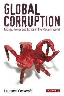 Global Corruption - Laurence Cockcroft
