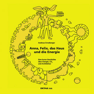 DETAIL Kids - Anna, Felix, das Haus und die Energie