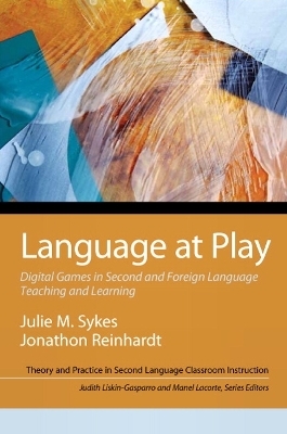 Language at Play - Julie Sykes, Jonathon Reinhardt, Judith Liskin-Gasparro, Manel Lacorte