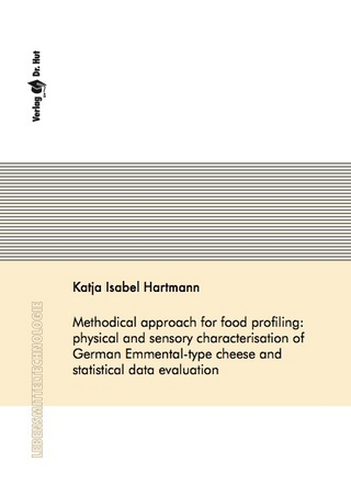 Methodical approach for food profiling: physical and sensory characterisation of German Emmental-type cheese and statistical data evaluation