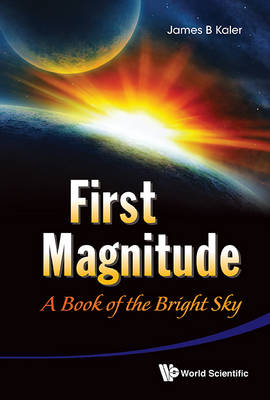 First Magnitude: A Book Of The Bright Sky - 