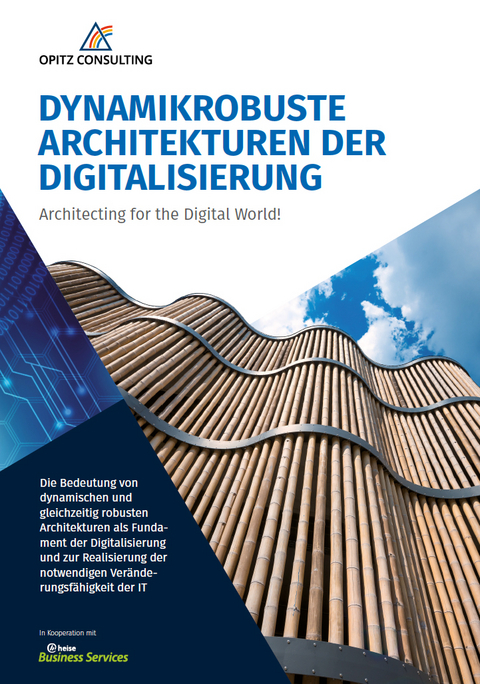 Dynamikrobuste Architekturen der Digitalisierung - Richard Attermeyer, Sven Bernhardt, Dominik Bial, Tom Gansor, Dimitri Gross, Markus Gr&uuml;newald, Frank Hoppe, Verena Scheller, Rolf Scheuch, Danilo Schmiedel, Torsten Winterberg