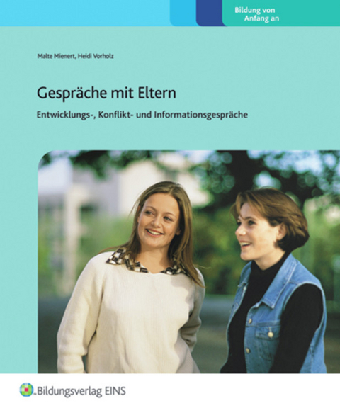 Gespräche mit Eltern - Malte Mienert, Heidi Vorholz