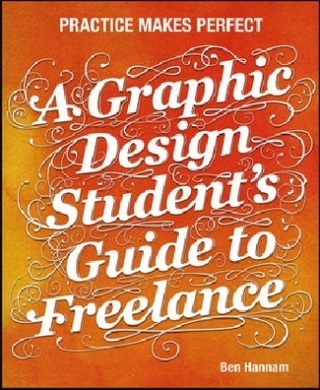 A Graphic Design Student's Guide to Freelance