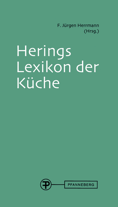 Herings Lexikon der K&uuml;che - F. J&uuml;rgen Herrmann, Stefan Hermann, Shoko Kono
