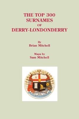 Top 300 Surnames of Derry-Londonderry - Brian Mitchell