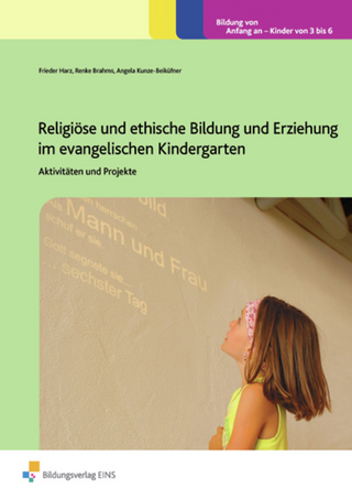 Handbücher für die frühkindliche Bildung / Religiöse und ethische Bildung und Erziehung im evangelischen Kindergarten