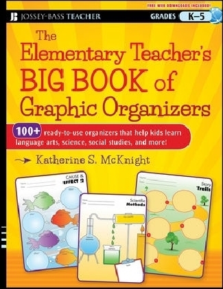 The Elementary Teacher's Big Book of Graphic Organizers, K-5 - Katherine S. McKnight