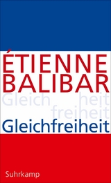 Gleichfreiheit - &Eacute;tienne Balibar