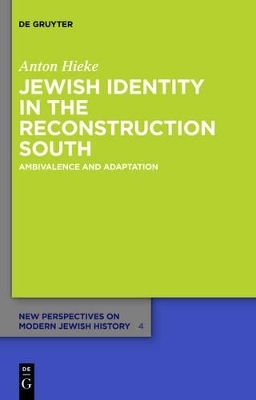Jewish Identity in the Reconstruction South - Anton Hieke