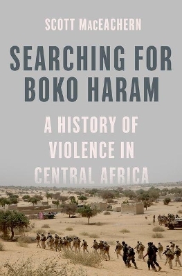 Searching for Boko Haram - Scott MacEachern
