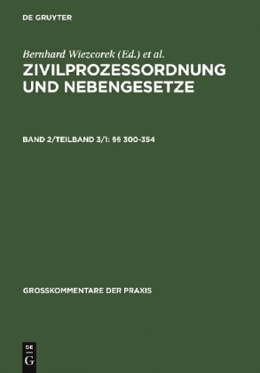 Zivilprozessordnung und Nebengesetze / &sect;&sect; 300-354 - 