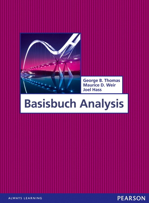 Basisbuch Analysis - George B. Thomas, Maurice D. Weir, Joel R. Hass