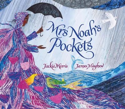Mrs Noah's Pockets - Jackie Morris