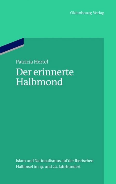 Der erinnerte Halbmond - Patricia Hertel