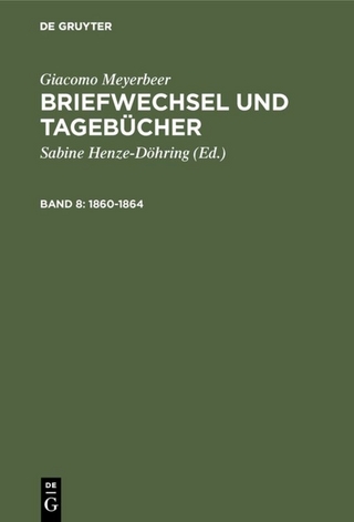 Giacomo Meyerbeer: Briefwechsel und Tagebücher / 1860-1864