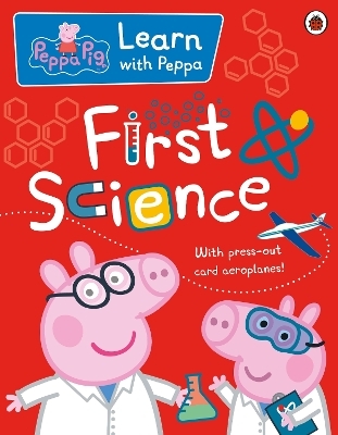 Peppa: First Science -  Peppa Pig