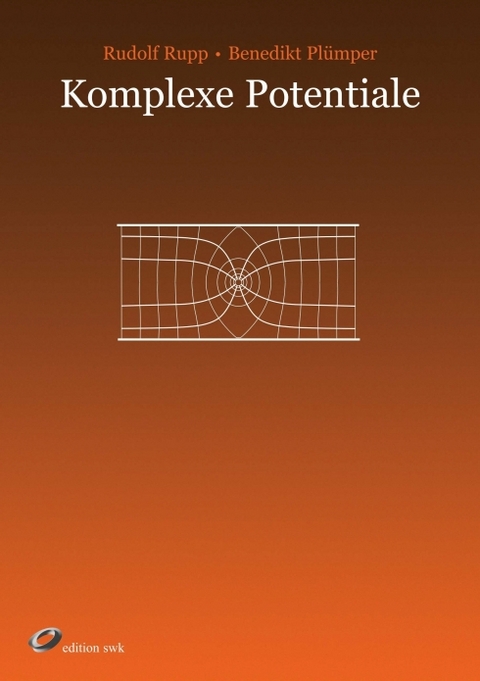 Komplexe Potentiale - Rudolf Rupp