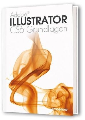 Illustrator CS6 Grundlagen