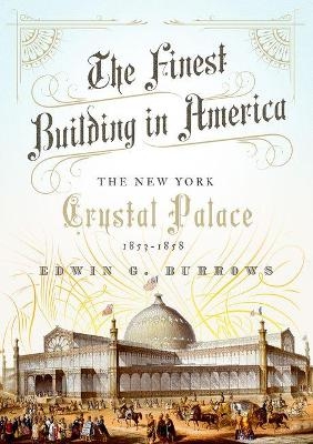 The Finest Building in America - Edwin G. Burrows