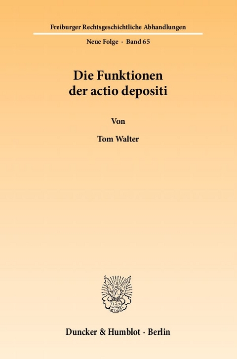 Die Funktionen der actio depositi. - Tom Walter