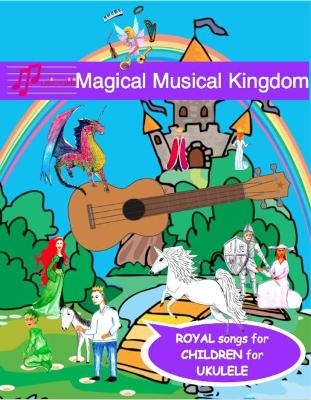 Magical Musical Kingdom Song Book