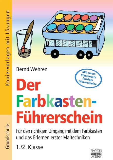 Der Farbkasten-F&uuml;hrerschein / 1./2. Klasse - Kopiervorlagen mit L&ouml;sungen
